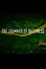 Watch The Grammar of Happiness Nowvideo