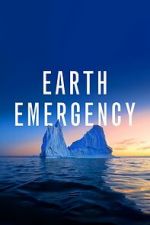 Watch Earth Emergency Nowvideo