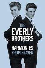 Watch The Everly Brothers Harmonies from Heaven Nowvideo