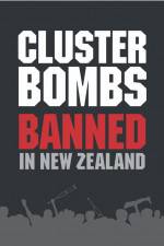 Watch Cluster Bombs: Banned in New Zealand Nowvideo