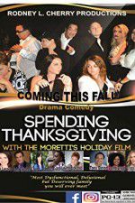 Watch Spending Thanksgiving with the Morettis Nowvideo