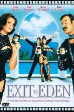 Watch Exit to Eden Nowvideo