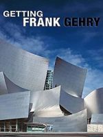 Watch Getting Frank Gehry Nowvideo
