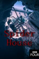 Watch Spider House Nowvideo