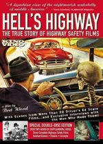 Watch Hell\'s Highway: The True Story of Highway Safety Films Nowvideo