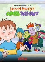Watch Horrid Henry\'s Gross Day Out Nowvideo