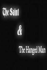 Watch The Saint & the Hanged Man Nowvideo