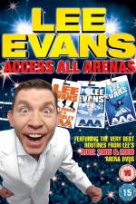 Watch Lee Evans: Access All Arenas Nowvideo