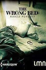 Watch The Wrong Bed: Naked Pursuit Nowvideo