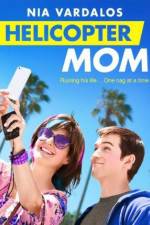 Watch Helicopter Mom Nowvideo