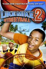 Watch Like Mike 2: Streetball Nowvideo