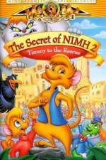 Watch The Secret of NIMH 2: Timmy to the Rescue Nowvideo