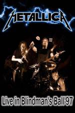 Watch Metallica: The Blindman's Ball Nowvideo