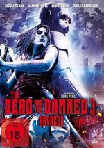 Watch The Dead and the Damned 3: Ravaged Nowvideo