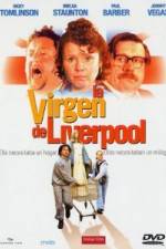 Watch The Virgin of Liverpool Nowvideo
