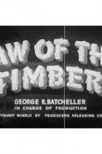 Watch Law of the Timber Nowvideo