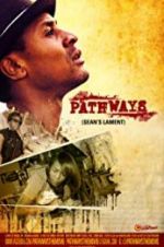 Watch Pathways: Sean\'s Lament Nowvideo
