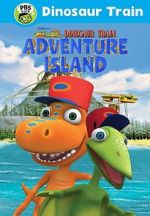 Watch Dinosaur Train: Adventure Island Nowvideo