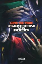 Watch Lupin III Green VS Red Nowvideo