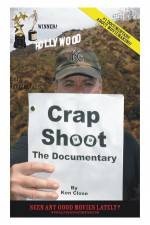 Watch Crap Shoot The Documentary Nowvideo