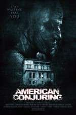 Watch American Conjuring Nowvideo