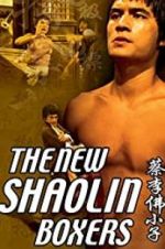 Watch The New Shaolin Boxers Nowvideo