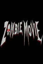 Watch Zombie Movie Nowvideo