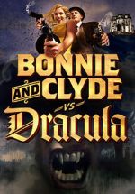Watch Bonnie & Clyde vs. Dracula Nowvideo