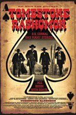 Watch Tombstone-Rashomon Nowvideo