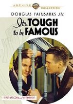 Watch It\'s Tough to Be Famous Nowvideo