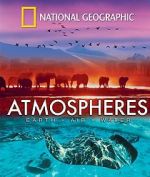 Watch National Geographic: Atmospheres - Earth, Air and Water Nowvideo