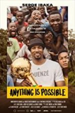 Watch Anything is Possible: A Serge Ibaka Story Nowvideo