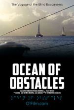 Watch Ocean of Obstacles Nowvideo