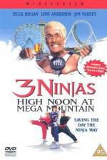 Watch 3 Ninjas High Noon at Mega Mountain Nowvideo