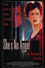 Watch She\'s No Angel Nowvideo