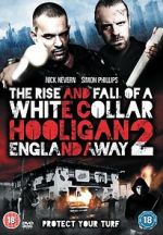 Watch The Rise and Fall of a White Collar Hooligan 2 Nowvideo