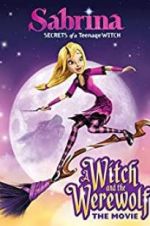 Watch Sabrina: A Witch and the Werewolf Nowvideo