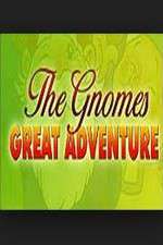 Watch The Gnomes Great Adventure Nowvideo