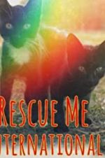 Watch Rescue Me: International Nowvideo