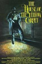 Watch The House of the Yellow Carpet Nowvideo