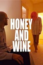 Watch Honey and Wine Nowvideo