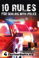 Watch 10 Rules for Dealing with Police Nowvideo