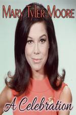 Watch Mary Tyler Moore: A Celebration Nowvideo