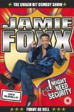 Watch Jamie Foxx I Might Need Security Nowvideo
