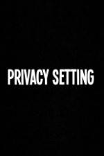 Watch Privacy Setting Nowvideo