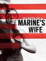 Watch Secrets of a Marine\'s Wife Nowvideo