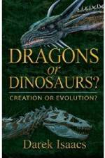 Watch Dragons Or Dinosaurs: Creation Or Evolution Nowvideo