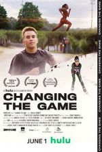 Watch Changing the Game Nowvideo