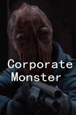 Watch Corporate Monster Nowvideo