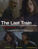 Watch The Last Train Nowvideo